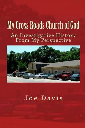 My Cross Roads Church of God de Joe Davis