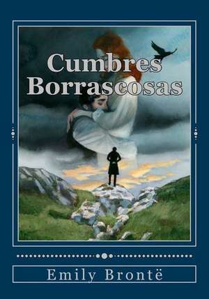 Cumbres Borrascosas de Emily Bronte