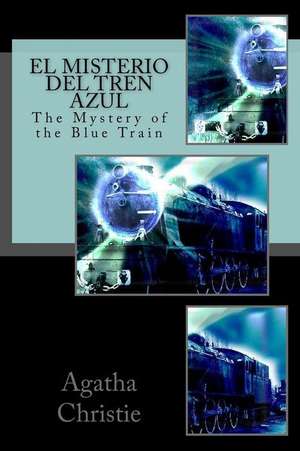 El Misterio del Tren Azul de Agatha Christie