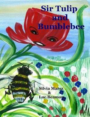 Sir Tulip and Bumblebee de Silvia Marsz