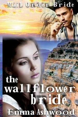 The Wallflower Bride de Emma Ashwood