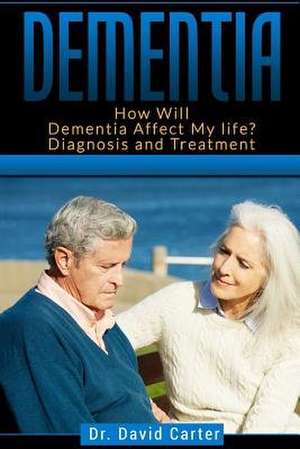 Dementia de Carter, Dr David