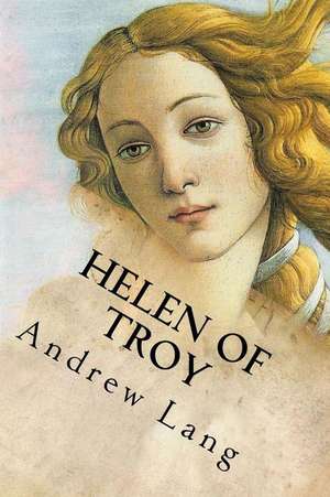 Helen of Troy de Andrew Lang