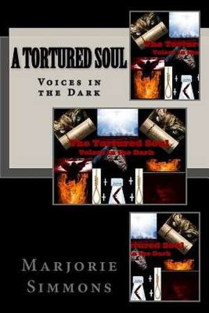 A Tortured Soul de Marjorie Simmons