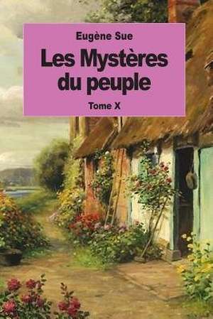 Les Mysteres Du Peuple de Eugene Sue