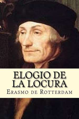 Elogio de La Locura de Erasmo de Rotterdam