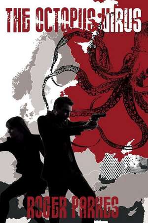 The Octopus Virus de Roger Parkes