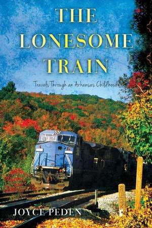 The Lonesome Train de Peden, Joyce