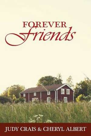 Forever Friends de Crais, Judy Lyberger