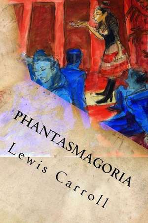 Phantasmagoria de Lewis Carroll