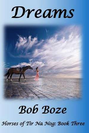 Dreams de Bob Boze