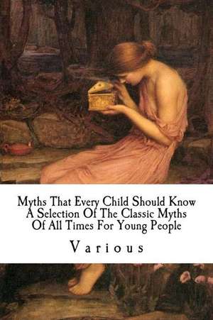 Myths That Every Child Should Know de Hawthorne Nathaniel