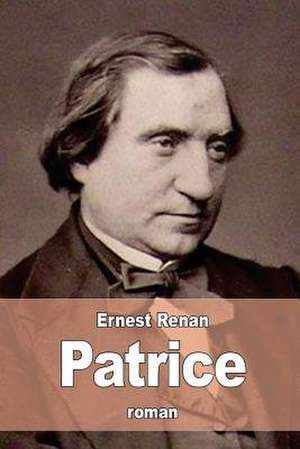 Patrice de Renan, Ernest