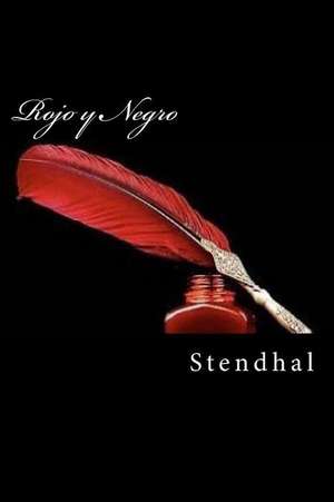 Rojo y Negro (Spanish Edition) (Special Classic Edition) de Stendhal