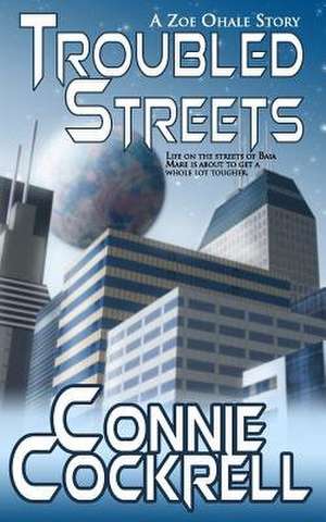 Troubled Streets de Connie Cockrell