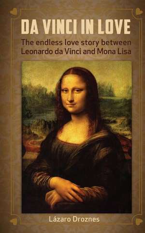 Da Vinci in Love de Lazaro Droznes