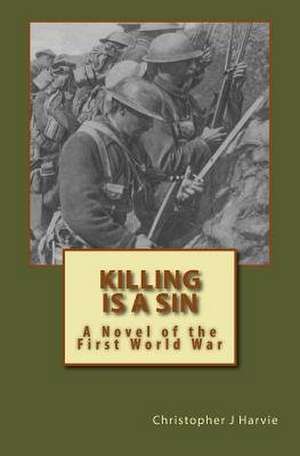 Killing Is a Sin de Harvie, MR Christopher J.
