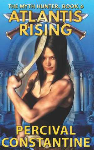 Atlantis Rising de Percival Constantine