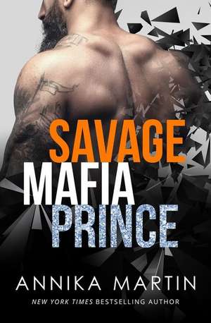 Savage Mafia Prince de Annika Martin