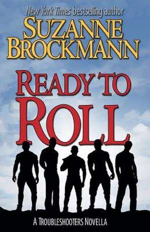 Ready to Roll de Suzanne Brockmann