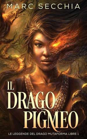 Il Drago Pigmeo de Marc Secchia