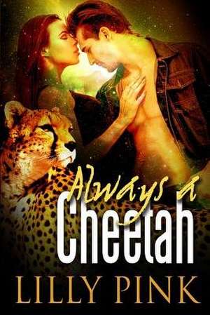 Always a Cheetah de Lilly Pink