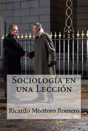 Sociologia En Una Leccion de Ricardo Montoro Romero