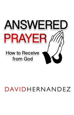 Answered Prayer de David Hernandez