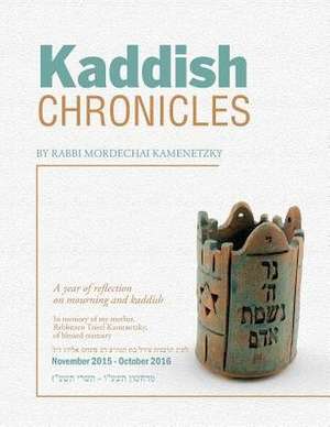 Kaddish Chronicles de Rabbi Mordechai Kamenetzky