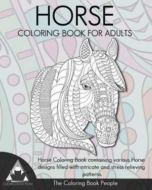 Horse Coloring Book for Adults de The Coloring Book People