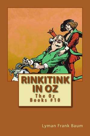 Rinkitink in Oz de Lyman Frank Baum