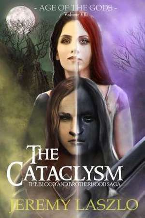 The Cataclysm de Jeremy Laszlo