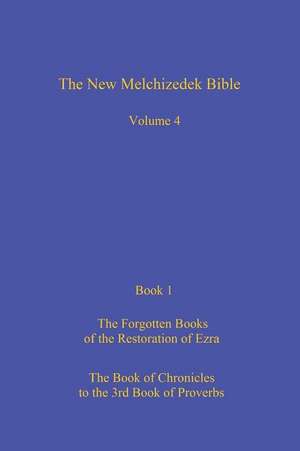 The New Melchizedek Bible, Volume 4, Book 1 de Peter Thompson