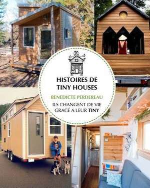 Histoires de Tiny Houses de Perdereau, Benedicte