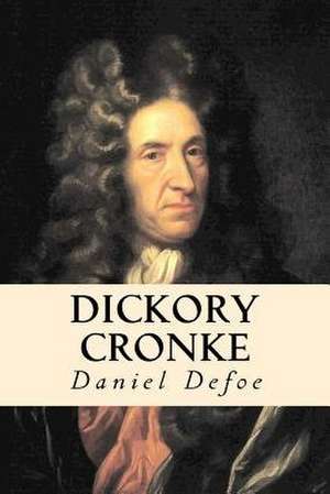 Dickory Cronke de Daniel Defoe