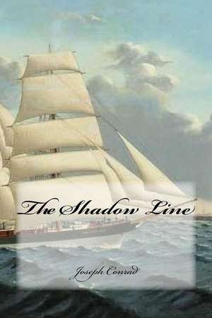 The Shadow Line de Joseph Conrad