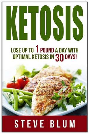 Ketosis Diet de Steve Blum