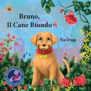 Bruno, Il Cane Biondo de Ana Ortega