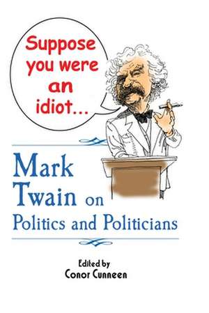 Suppose You Were an Idiot... de Twain Mark