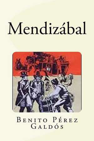 Mendizabal de Benito Perez Galdos