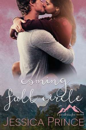 Coming Full Circle de Jessica Prince