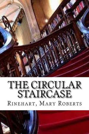 The Circular Staircase de Rinehart Mary Roberts