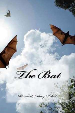 The Bat de Rinehart Mary Roberts