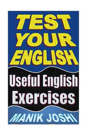 Test Your English de MR Manik Joshi