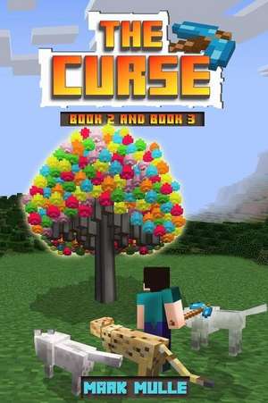 The Curse, Book Two and Book Three (an Unofficial Minecraft Book for Kids Ages 9 - 12 (Preteen) de Mark Mulle