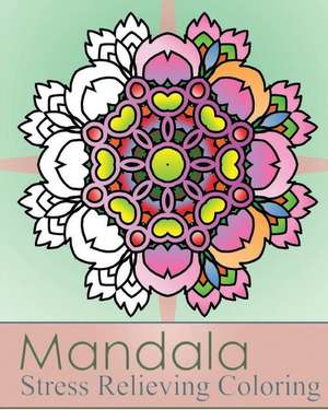 Mandala Stress Relieving Coloring de Peter Raymond