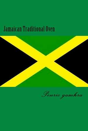 Jamaican Traditional Oven de Penric Gamhra