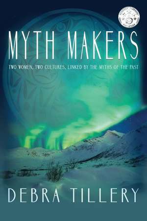 Myth Makers de Tillery, Debra