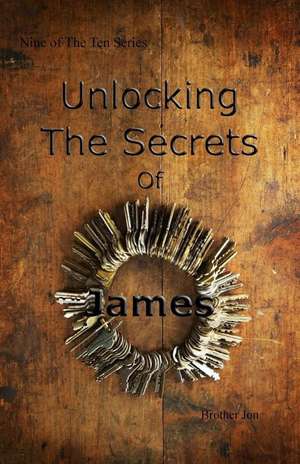 Unlocking the Secrets of James de Brother Jon