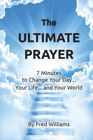 The Ultimate Prayer Book de Williams, F. J.